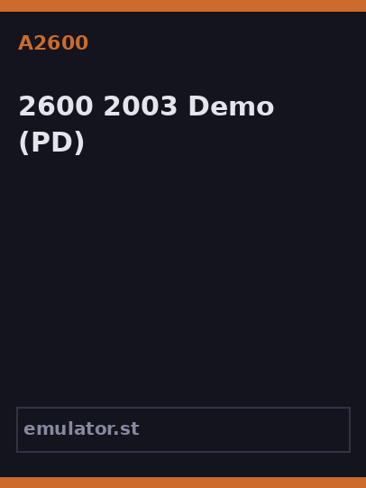 2600 2003 Demo