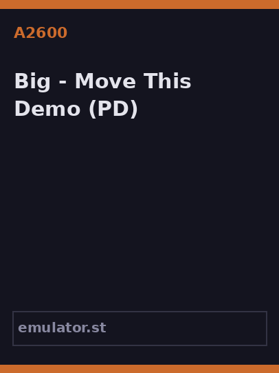 Big - Move This Demo