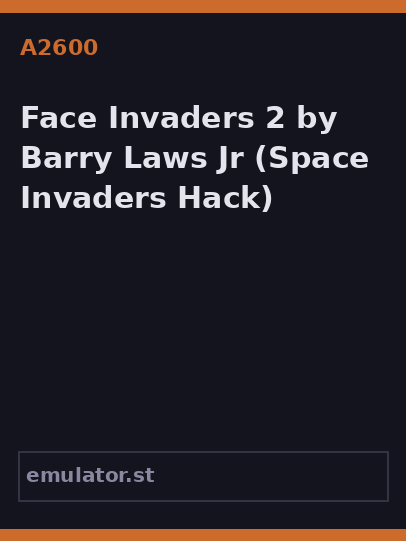 Face Invaders 2 by Barry Laws Jr.