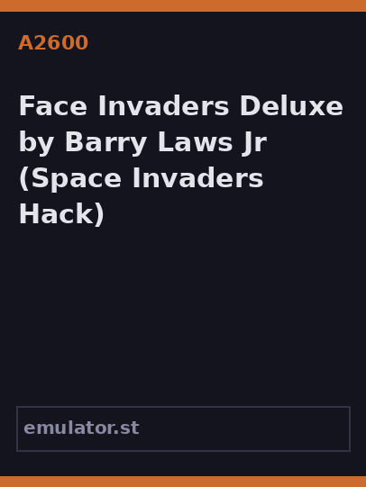 Face Invaders Deluxe by Barry Laws Jr.