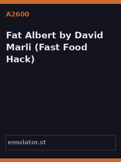 Fat Albert by David Marli