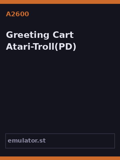 Greeting Cart Atari-Troll