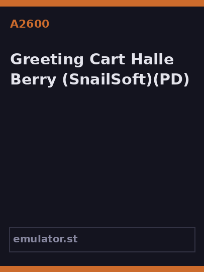 Greeting Cart Halle Berry