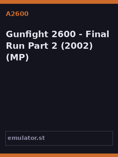 Gunfight 2600 - Final Run Part 2