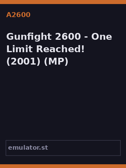 Gunfight 2600 - One Limit Reached!
