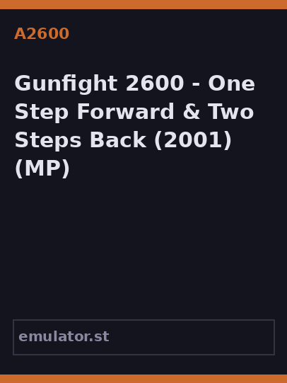 Gunfight 2600 - One Step Forward & Two Steps Back