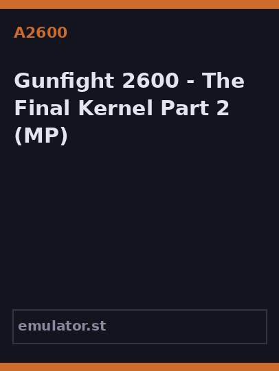 Gunfight 2600 - The Final Kernel Part 2