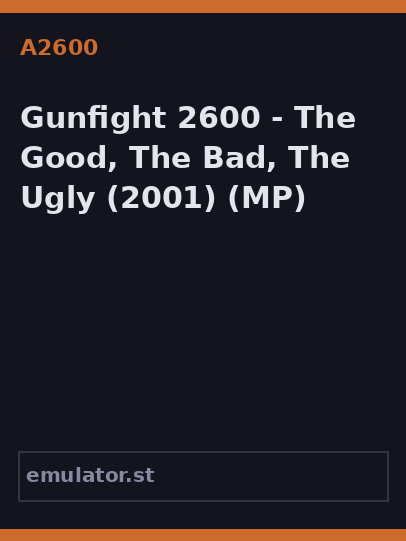 Gunfight 2600 - The Good, The Bad, The Ugly