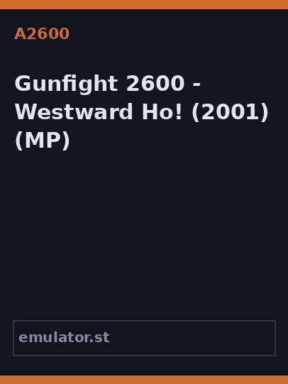 Gunfight 2600 - Westward Ho!