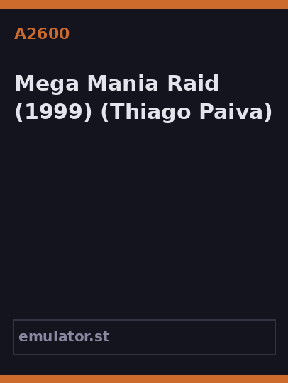 Mega Mania Raid