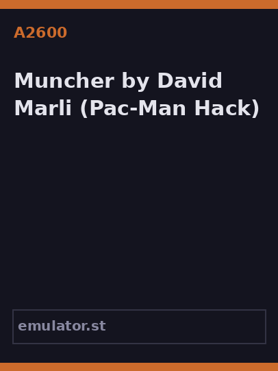 Muncher by David Marli