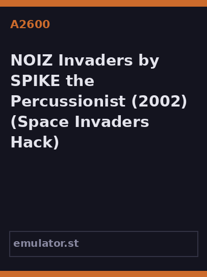 NOIZ Invaders by SPIKE the Percussionist