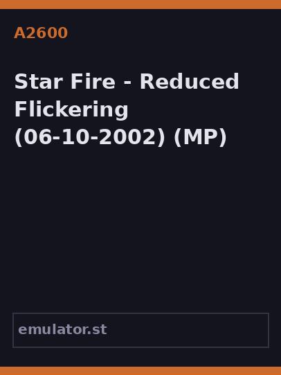 Star Fire - Reduced Flickering
