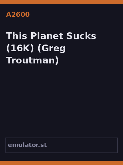 This Planet Sucks
