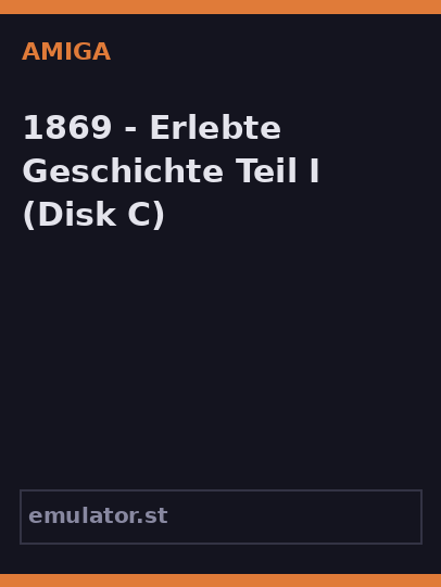 1869 - Erlebte Geschichte Teil I