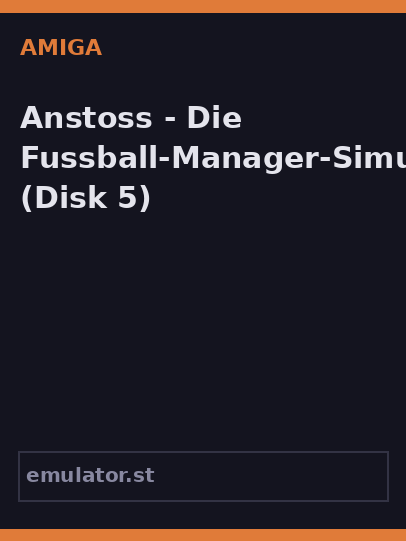 Anstoss - Die Fussball-Manager-Simulation