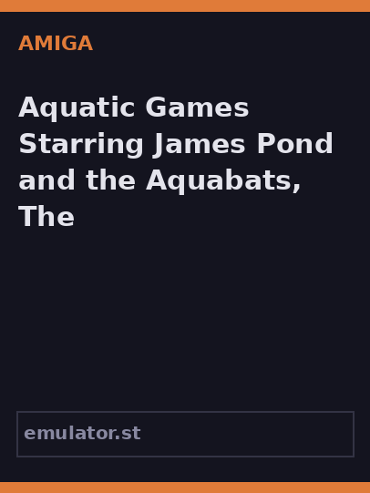 Aquatic Games Starring James Pond and the Aquabats, The
