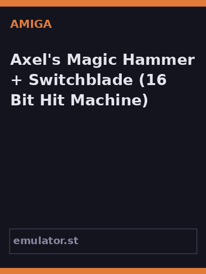 Axel's Magic Hammer + Switchblade