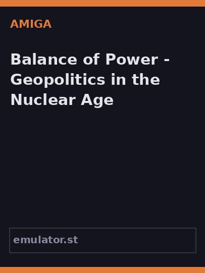Balance of Power - Geopolitics in the Nuclear Age