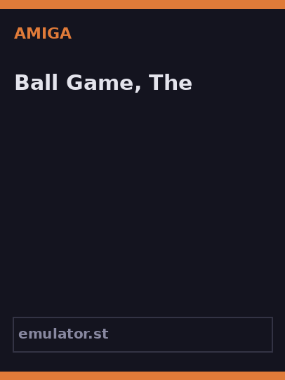 Ball Game, The