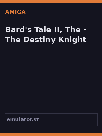 Bard's Tale II, The - The Destiny Knight