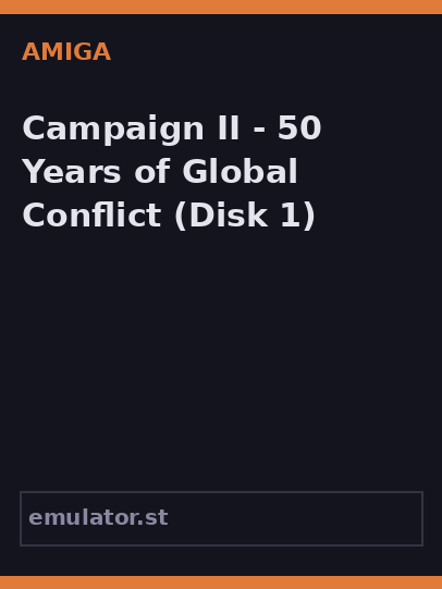 Campaign II - 50 Years of Global Conflict