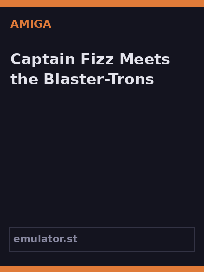 Captain Fizz Meets the Blaster-Trons