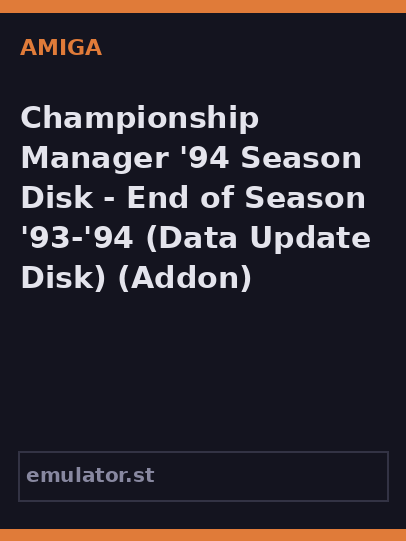 Championship Manager '94 Season Disk - End of Season '93-'94