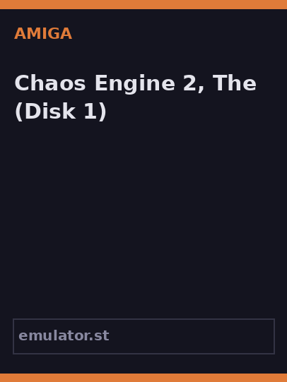 Chaos Engine 2, The