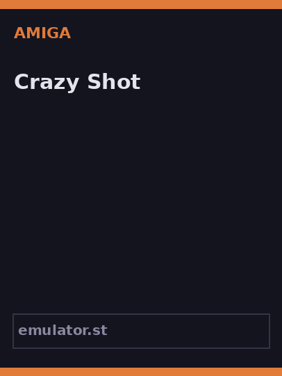 Crazy Shot