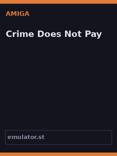 Crime Does Not Pay