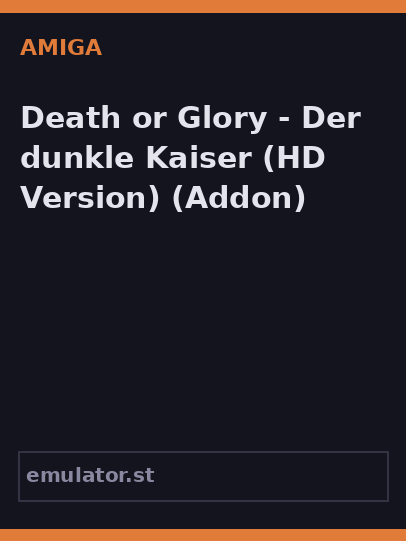 Death or Glory - Der dunkle Kaiser