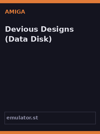Devious Designs