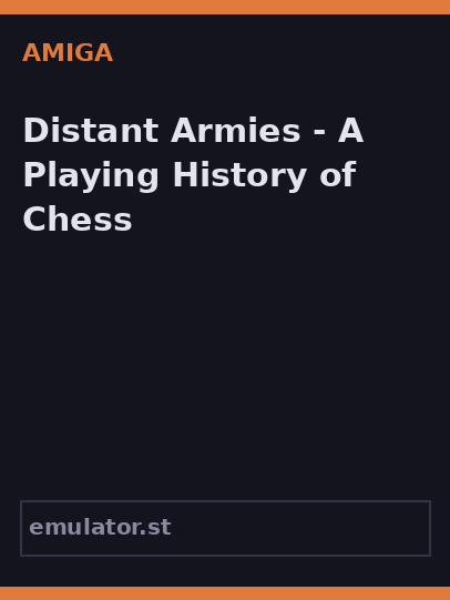 Distant Armies - A Playing History of Chess