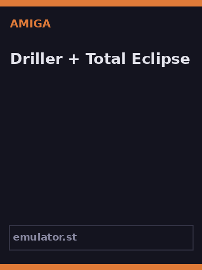 Driller + Total Eclipse
