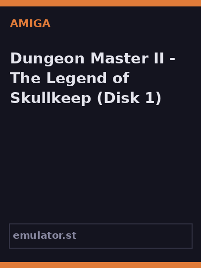 Dungeon Master II - The Legend of Skullkeep