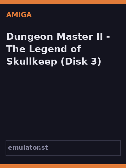 Dungeon Master II - The Legend of Skullkeep