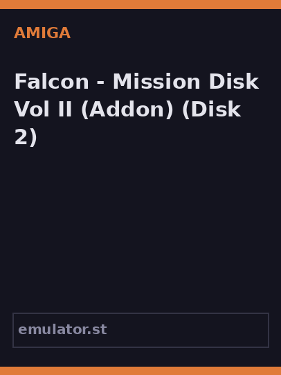 Falcon - Mission Disk Vol. II