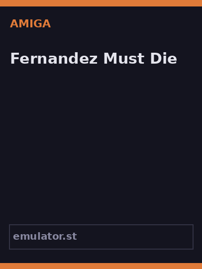 Fernandez Must Die