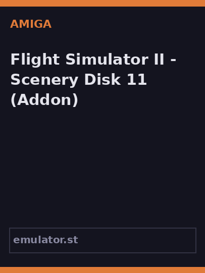 Flight Simulator II - Scenery Disk 11