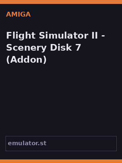 Flight Simulator II - Scenery Disk 7