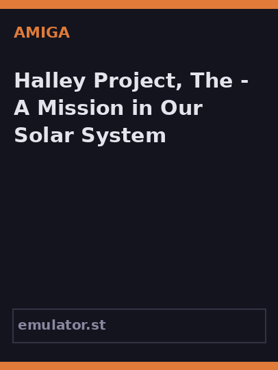 Halley Project, The - A Mission in Our Solar System