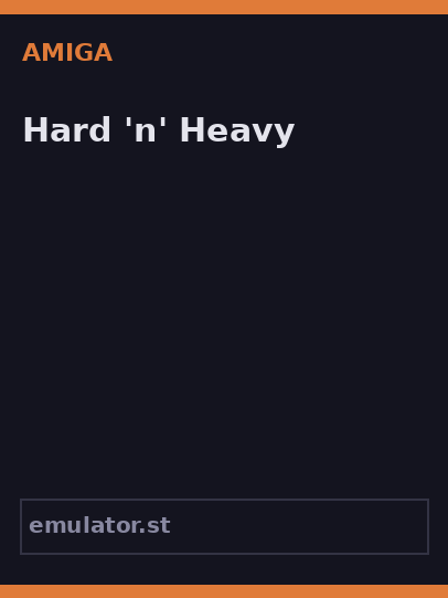 Hard 'n' Heavy