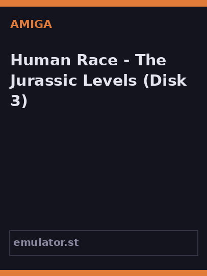 Human Race - The Jurassic Levels