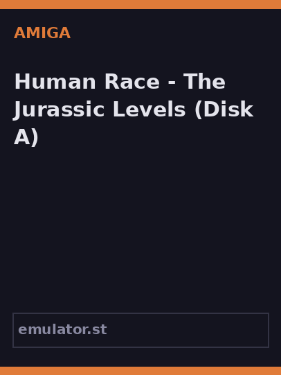 Human Race - The Jurassic Levels