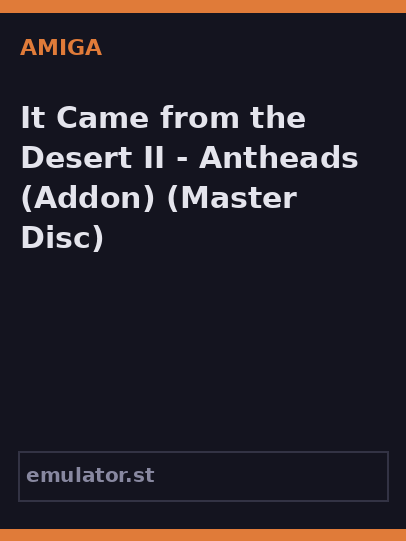 It Came from the Desert II - Antheads