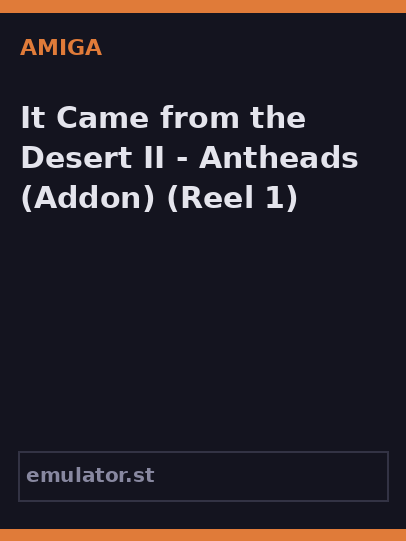 It Came from the Desert II - Antheads