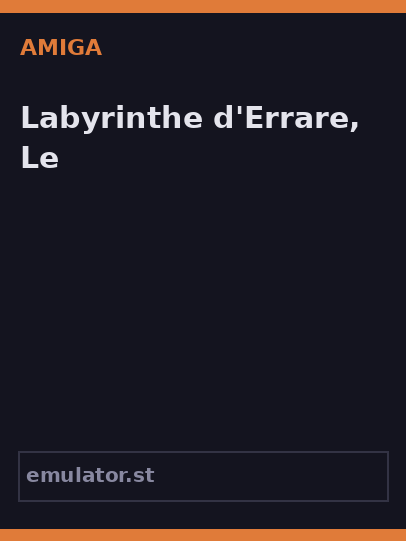 Labyrinthe d'Errare, Le