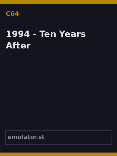 1994 - Ten Years After