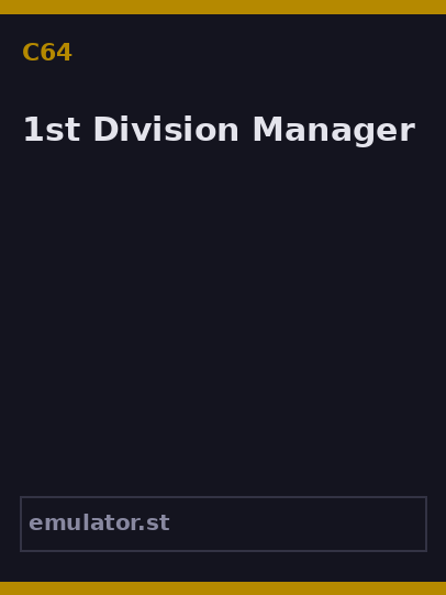 1st Division Manager